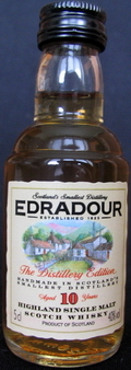 Edradour
Scotland`s Smallest Distillery
Edradour
established 1825
The Distilery Edition
handmade in Scotland`s smallest distillery
aged 10 years
highland single malt scotch whisky
40%