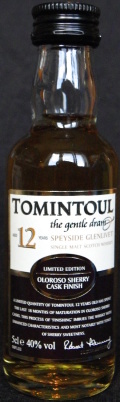Tomintoul
the gentle dram
aged 12 years
Speyside Glenlivet
single malt scotch whisky
limited edition
oloroso sherry cask finish
Róbert Fleming master distiller
40%