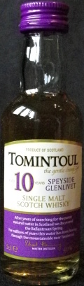 Tomintoul
product of Scotland
the gentle dram
aged 10 years
Speyside Glenlivet
single malt
scotch whisky
40%