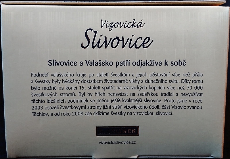 Vizovická Slivovice
Slivovice a Valašsko patŕí odjakživa k sobě
R. Jelínek
vizovickaslivovice.cz